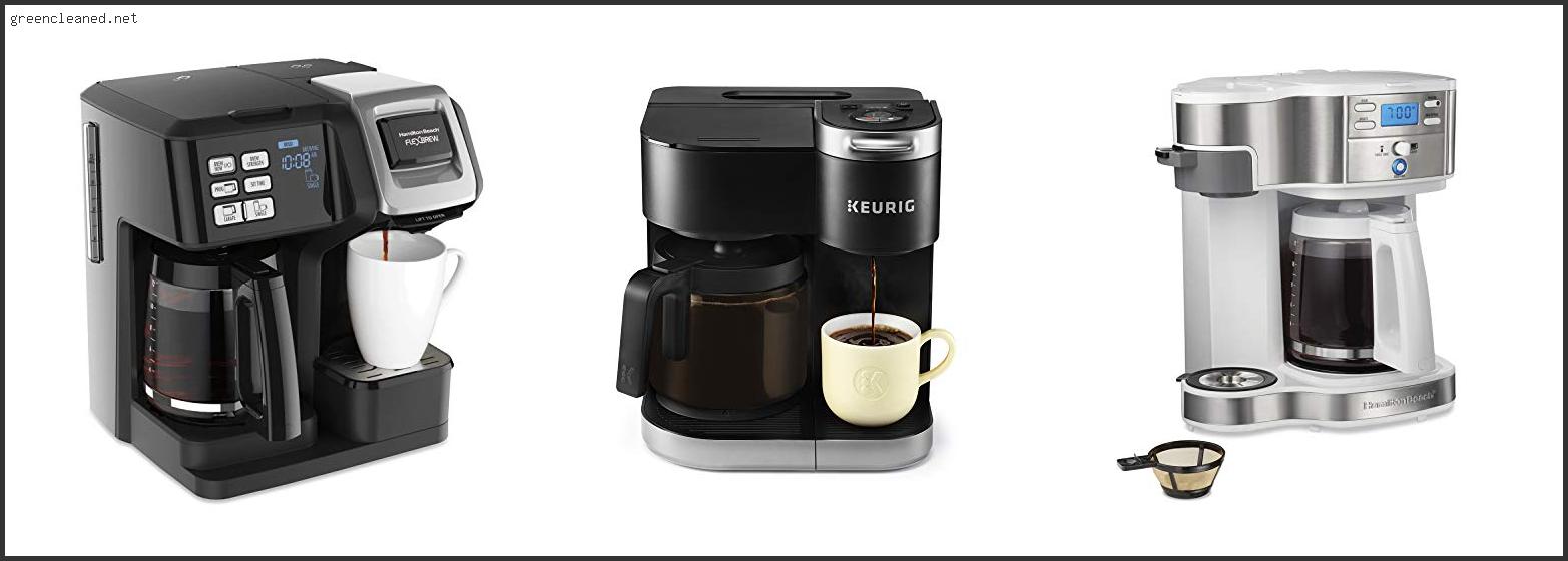 Best K Cup And Coffee Maker Combo