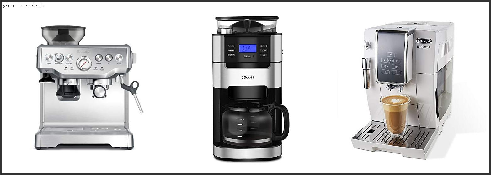 Best Burr Grind And Brew Coffee Maker