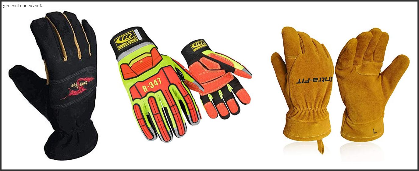Top 10 Best Firefighter Gloves Reviews With Scores