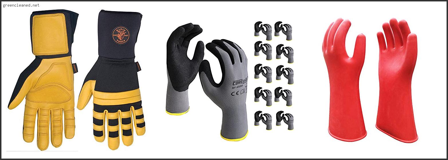 Top 10 Best Gloves For Electrical Work Based On Scores