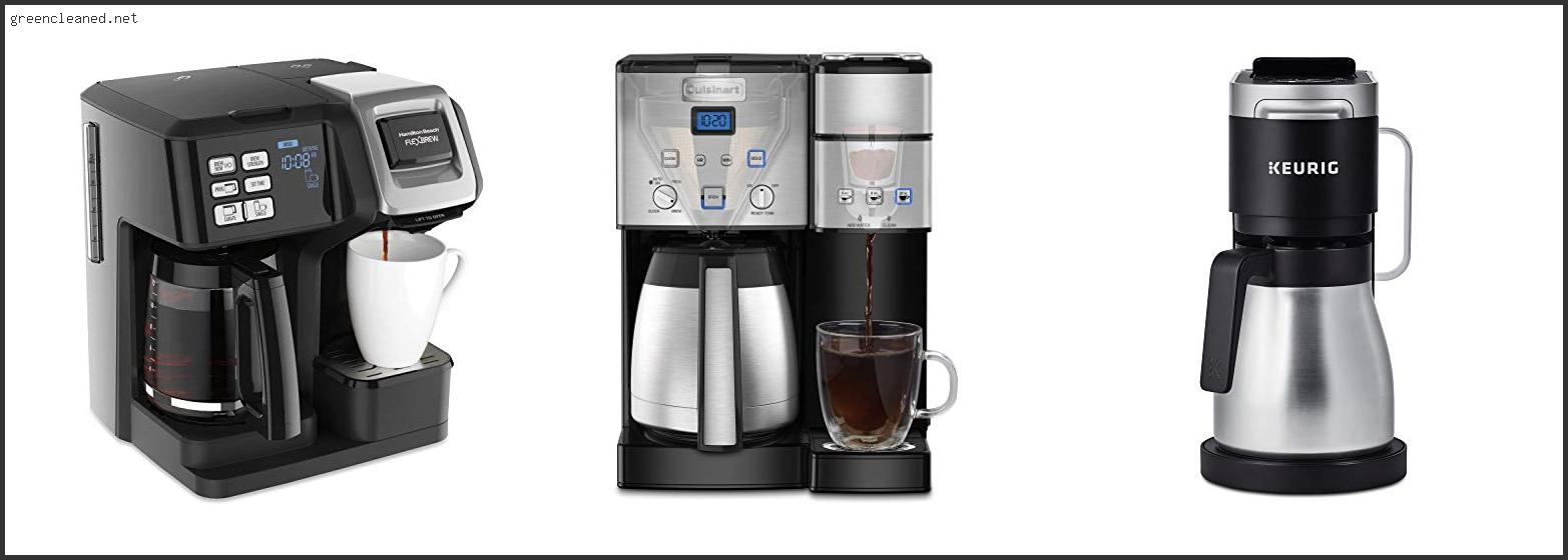 Best Coffee Maker And Single Serve Combo