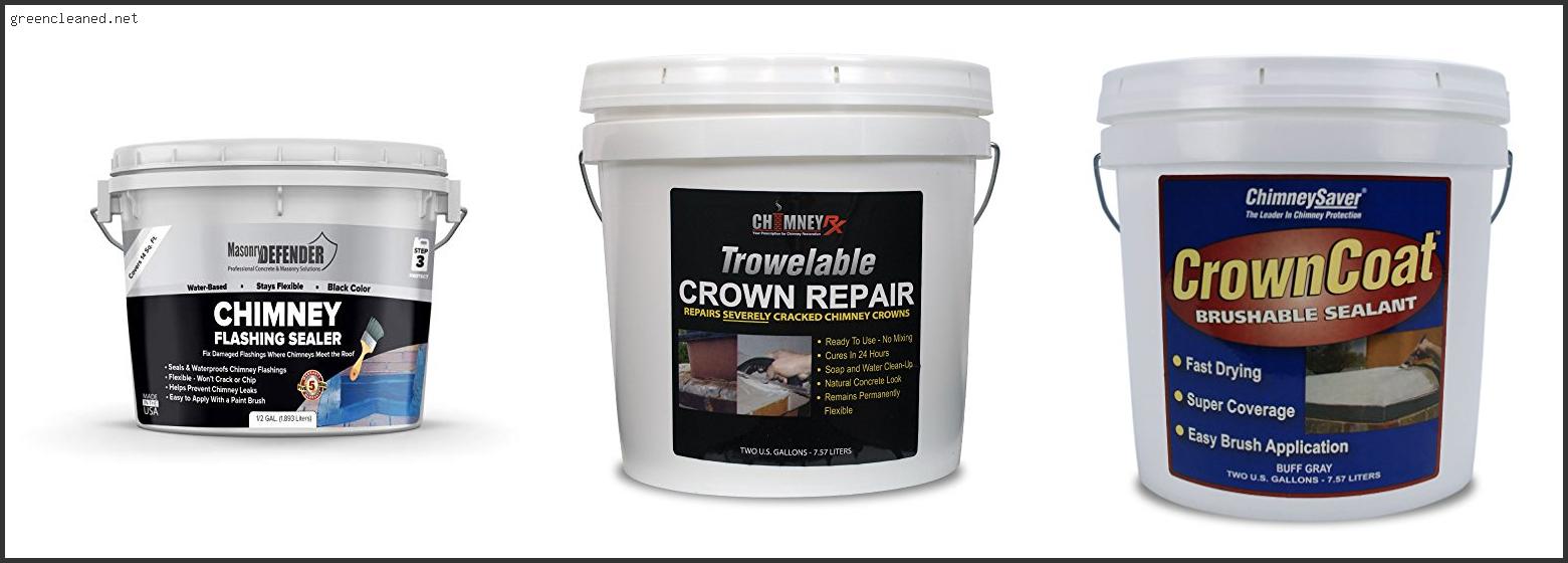 Which Is The Best Chimney Crown Sealer Review In 2022