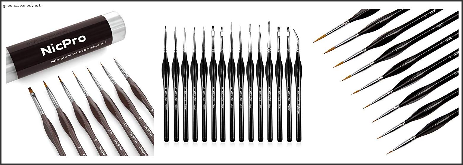 Which Is The Best Mini Painting Brushes Review In 2022